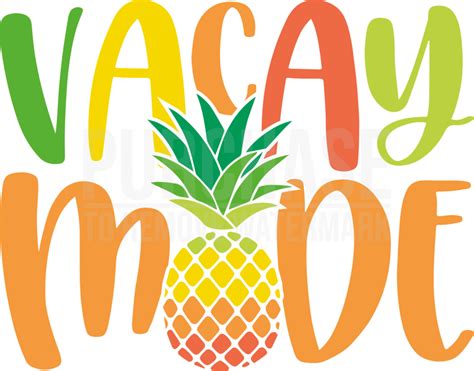 Download Free Vacay Mode Pineapple SVG, PNG, DXF Digital Files Include Printable